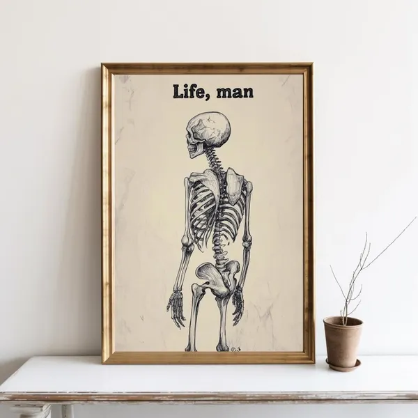 Skeleton Life Man Quote Poster, Vintage Halloween Print
