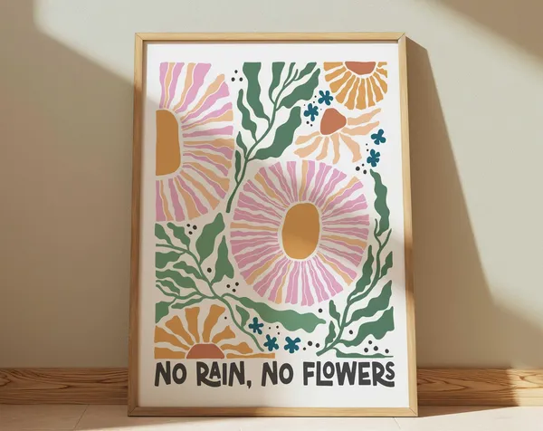 No Rain Flowers Modern Boho Quote Art Print