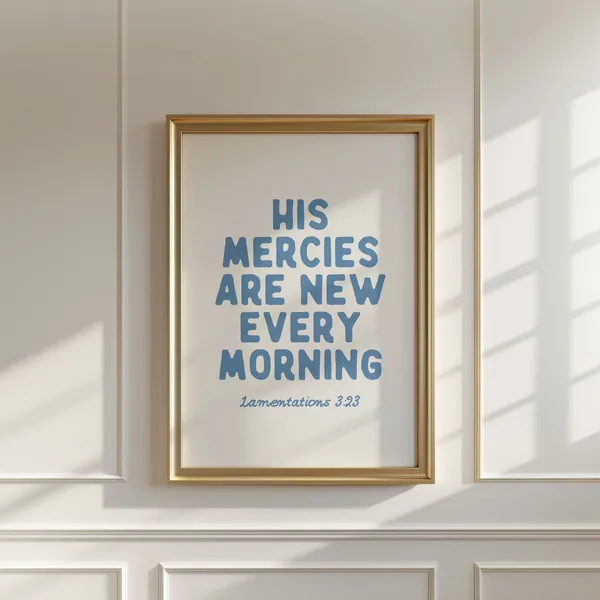 His Mercies Are New Every Morning Scripture Art Print