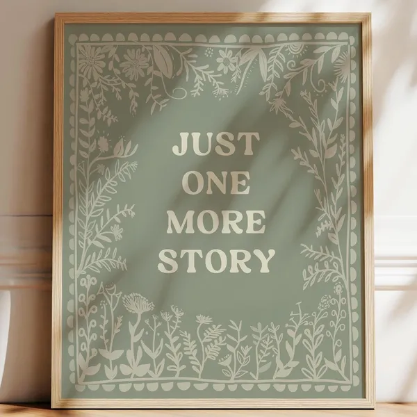 Just One More Story Nursery Reading Quote Art Print