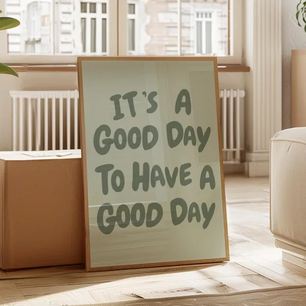 Today Is A Good Day Quote Art Print, Sage Green