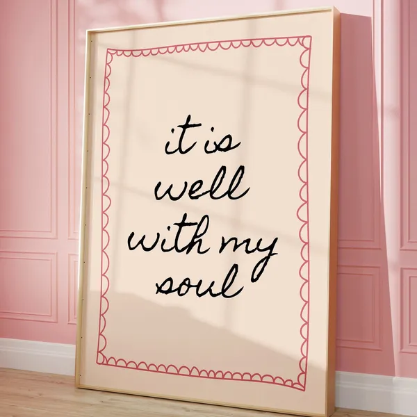 It Is Well With My Soul Art Print, Bedroom Poster
