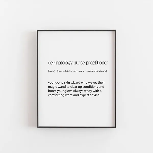 Dermatology Nurse Practitioner Definition Art Print