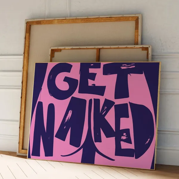 Get Naked Bathroom Humor Wall Art Print