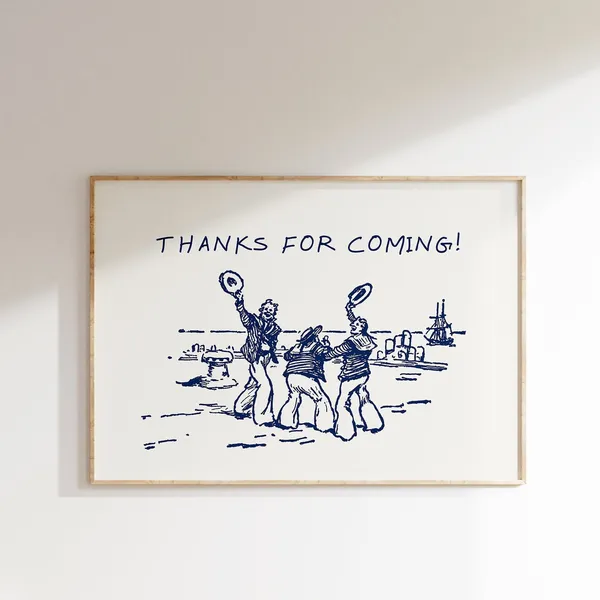 Thanks For Coming Vintage Sailor Quote Poster
