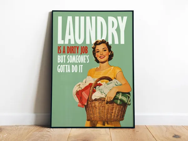 Funny Laundry Retro Housewife Quote Art Print