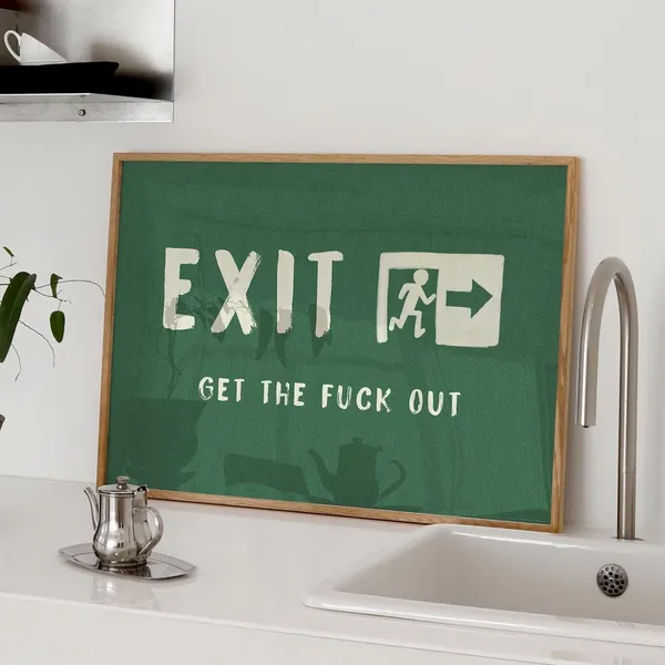Exit Print Funny Hallway Poster, Sarcastic Typography