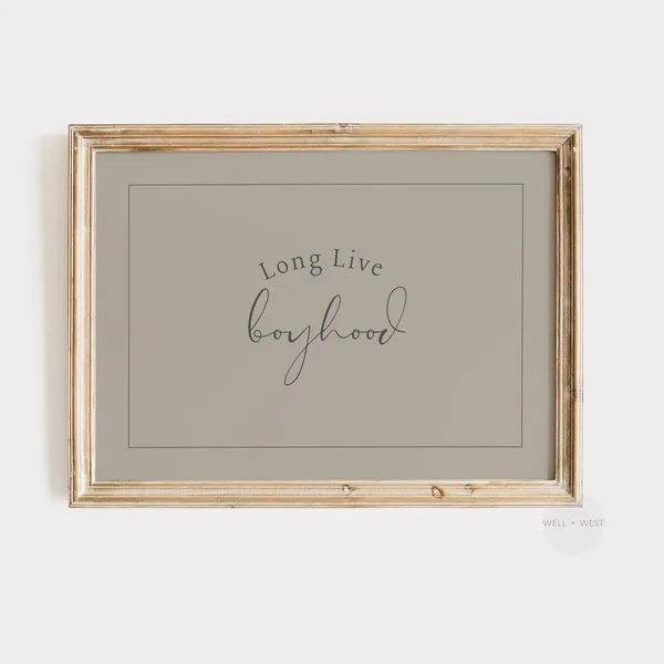 Long Live Boyhood Nursery Quote Art Print