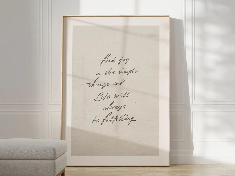 Find Joy In The Simple Things Quote Poster