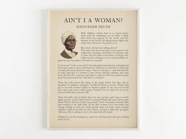 Ain't I A Woman, Sojourner Truth Quote Poster