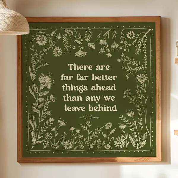 C. S. Lewis Quote, Better Things Ahead Art Print