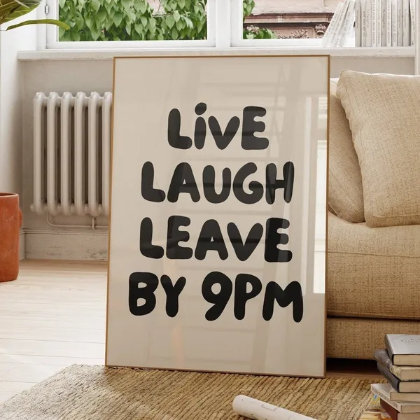 Live Laugh Leave By 9pm Retro Typography Poster