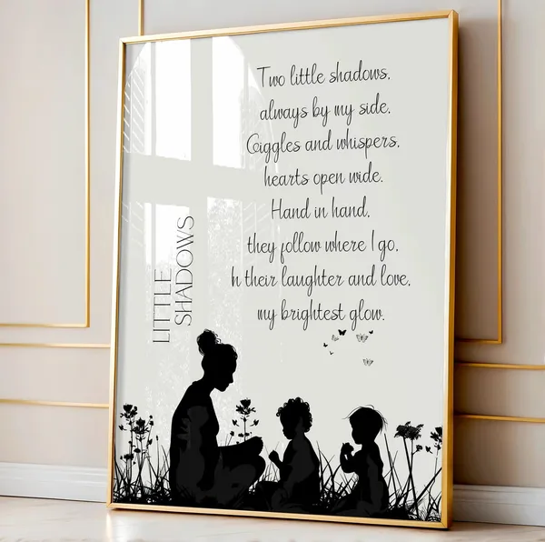 Two Little Shadows Poem for Mom, Quote Art Print