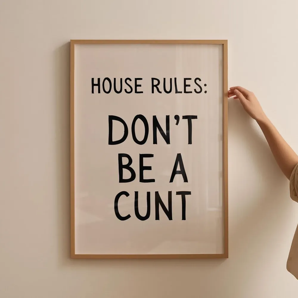 House Rules Dont Be A Cunt Funny Typography Poster - Image 3