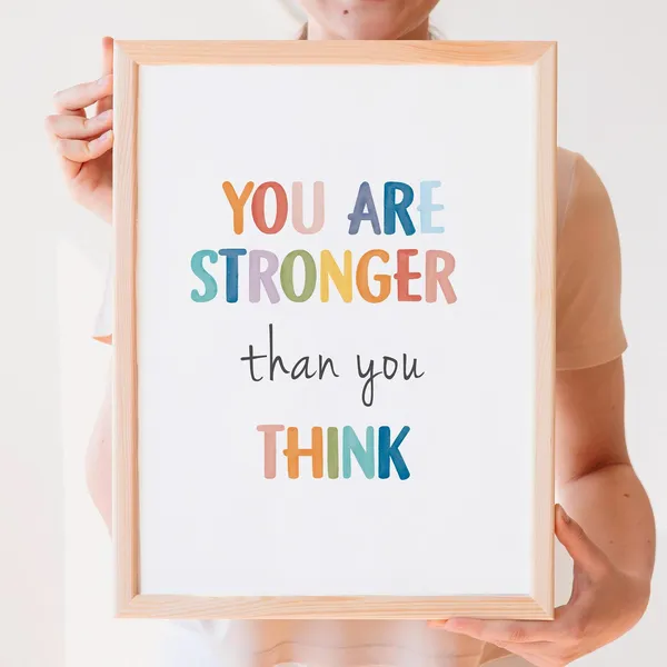 You Are Stronger Than You Think Art Print
