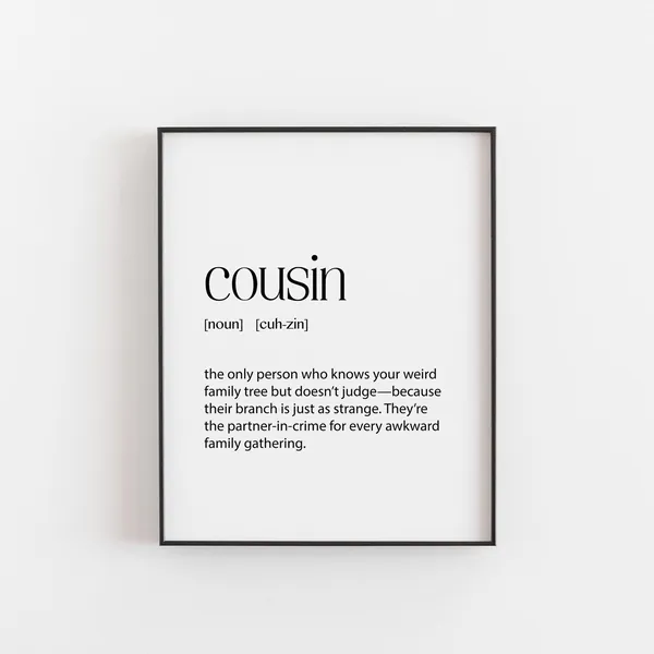 Funny Cousin Definition Print, Humorous Gift