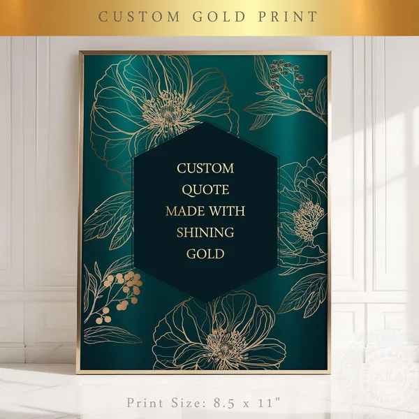 Custom Quote Print, Gold Botanical Art Poster