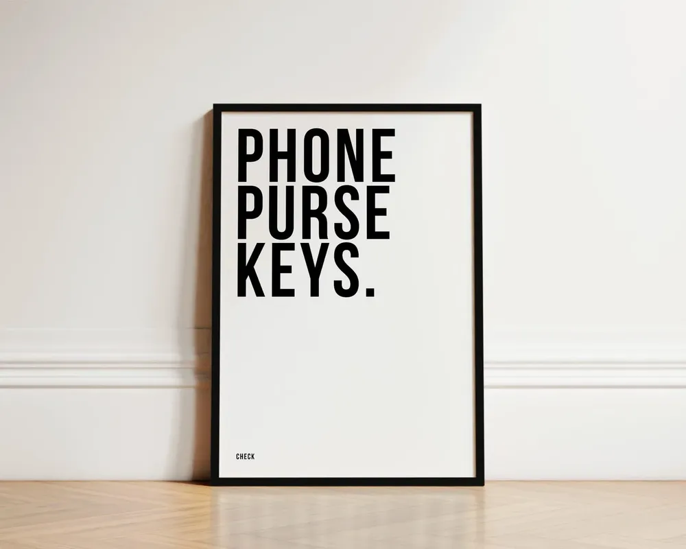Phone, Purse, Keys Hallway Welcome Poster Print