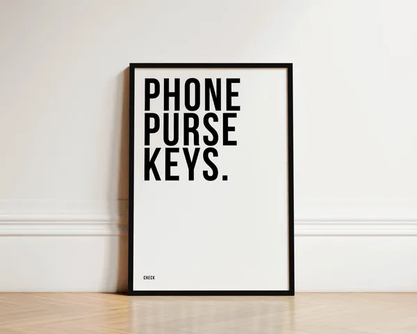 Phone, Purse, Keys Hallway Welcome Poster Print