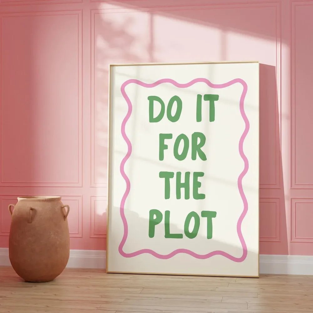 Do It For The Plot Poster, Trendy Wall Art - Image 3