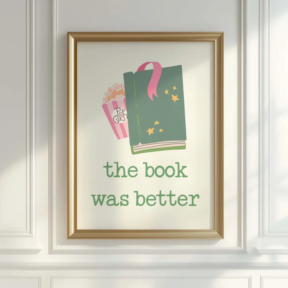 The Book Was Better, Bookish Humor Art Print - Image 4