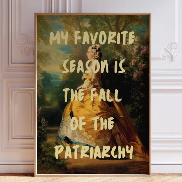 Fall Of The Patriarchy Feminist Quote Art Print
