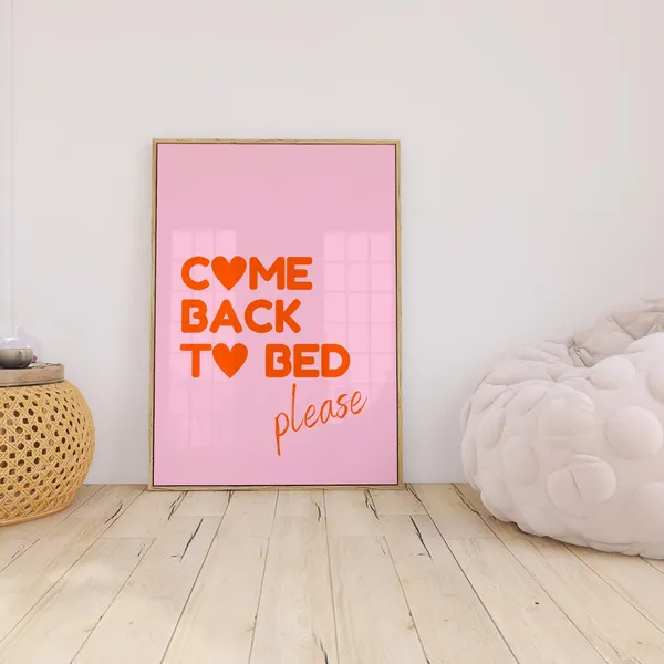 Come Back To Bed Couples Quote Art Print