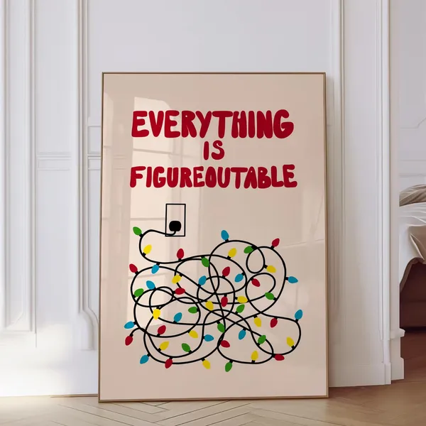 Everything Is Figureoutable Christmas Quote Art Print