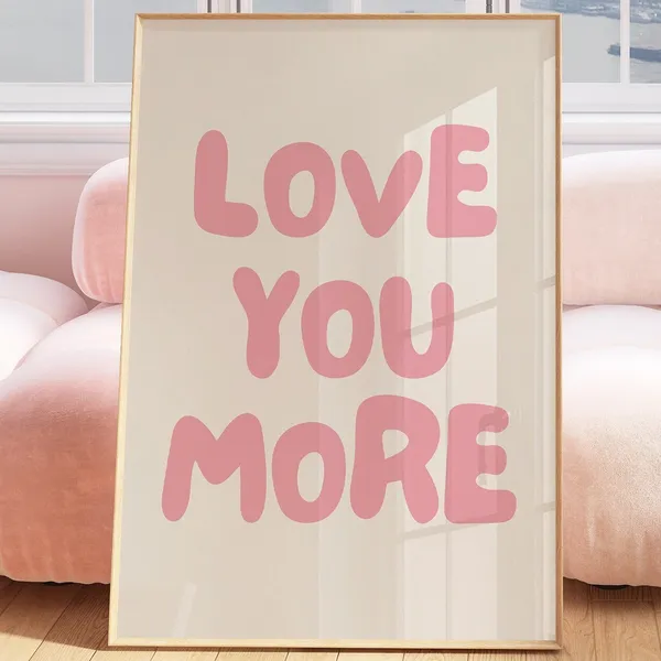 Love You More Trendy Love Typography Art Print