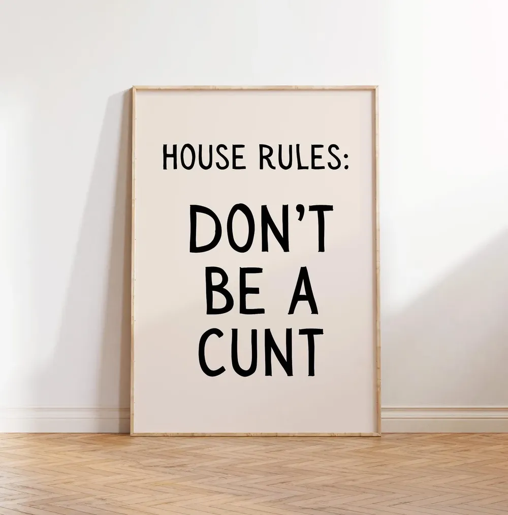 House Rules Dont Be A Cunt Funny Typography Poster - Image 2