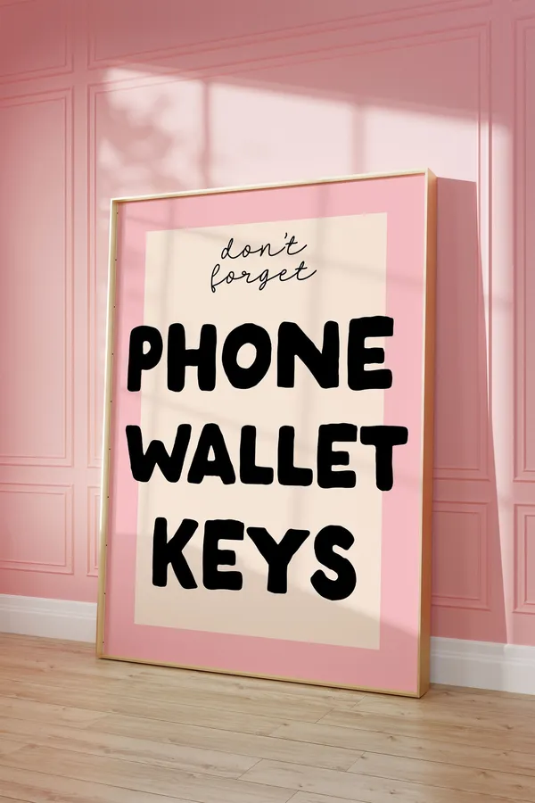 Don't Forget Your Phone Wallet Keys Typography Art Print