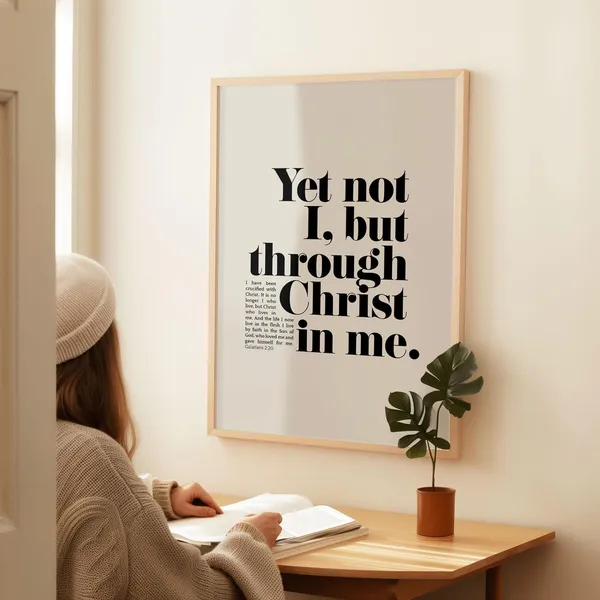 Yet Not I, Through Christ in Me Christian Art Print