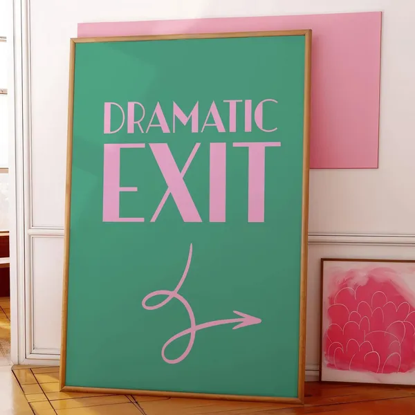Dramatic Exit Theatre Lover Poster Print