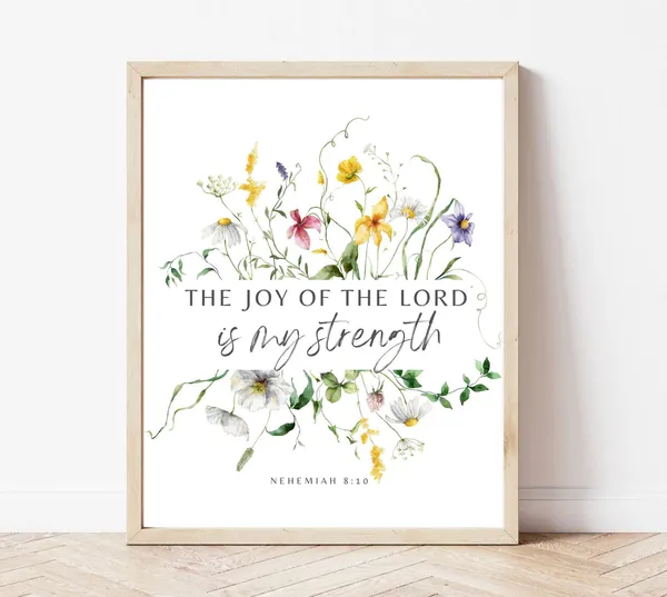 The Joy Of The Lord Is My Strength Scripture Print