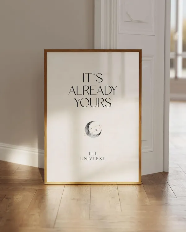 Its Already Yours Spiritual Quote Art Print
