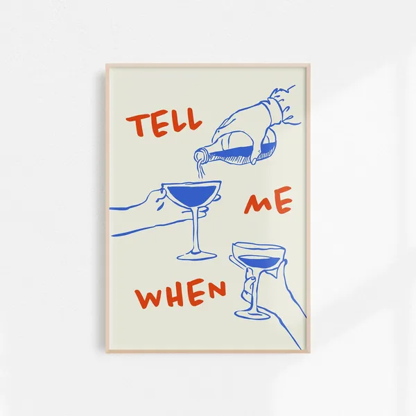 Tell Me When Retro Wine and Cheers Poster Print