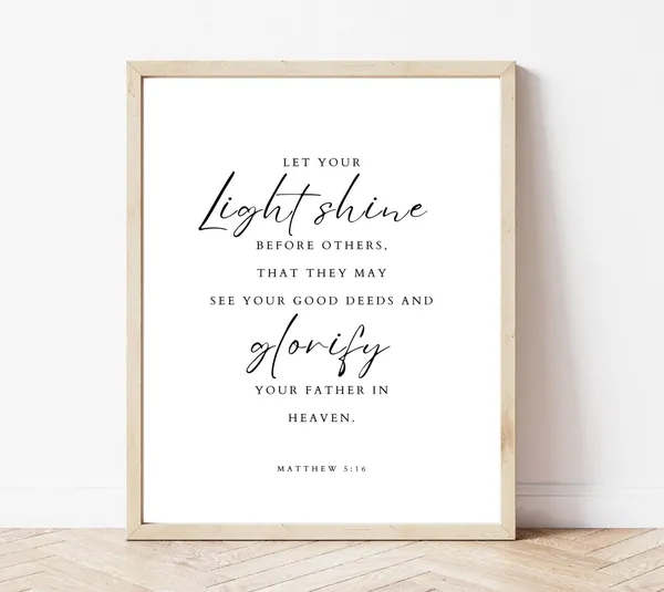 Matthew 5:16 Let Your Light Shine Scripture Art Print