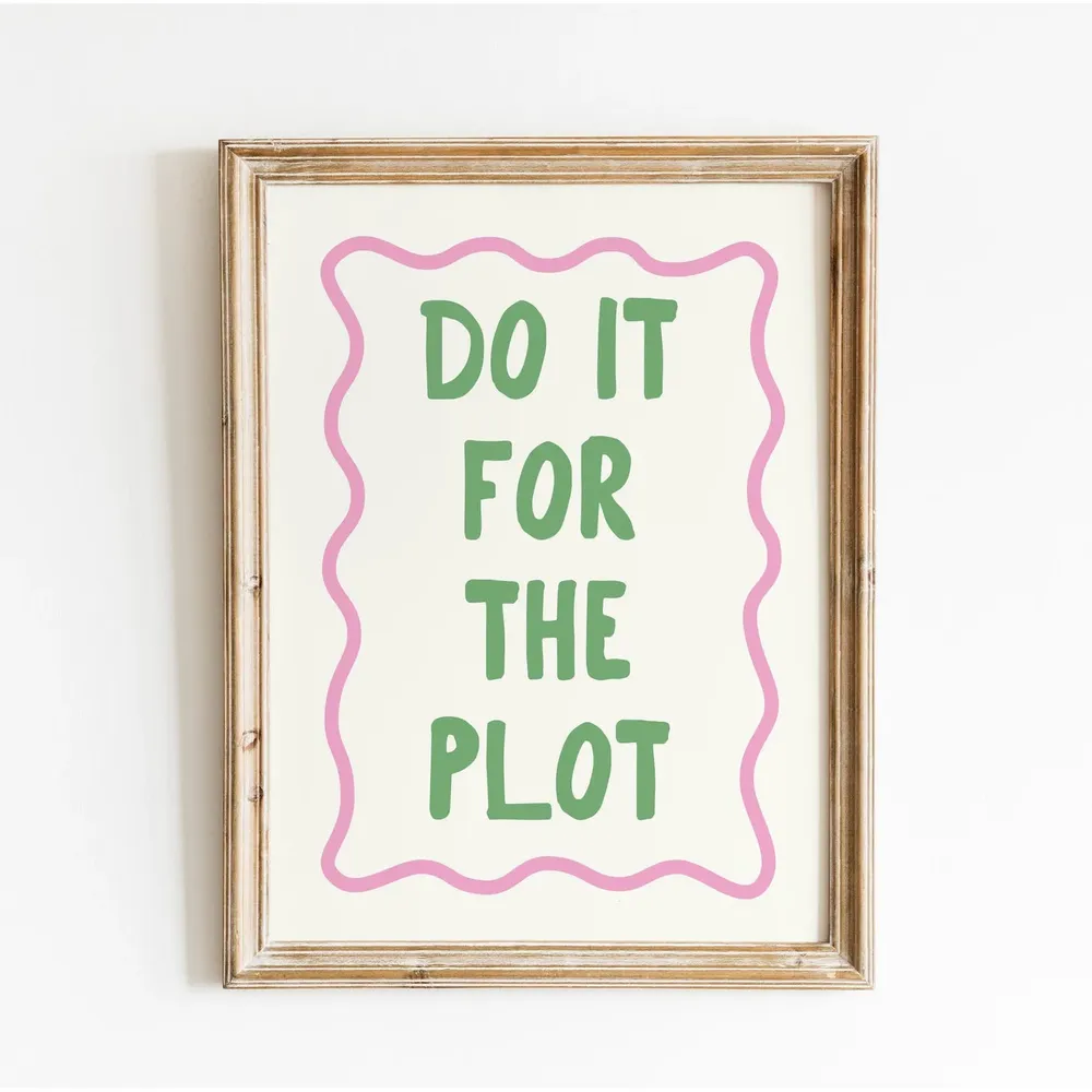 Do It For The Plot Poster, Trendy Wall Art - Image 2