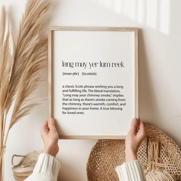 Lang May Yer Lum Reek Scottish Saying Art Print