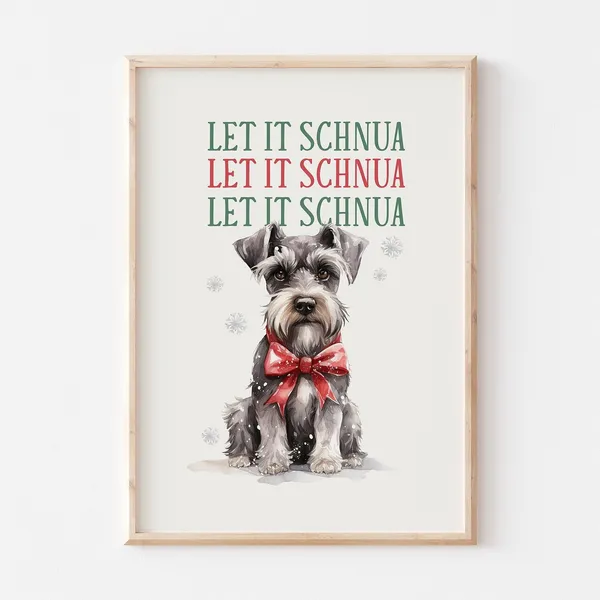Let It Shnua Christmas Schnauzer Art Print