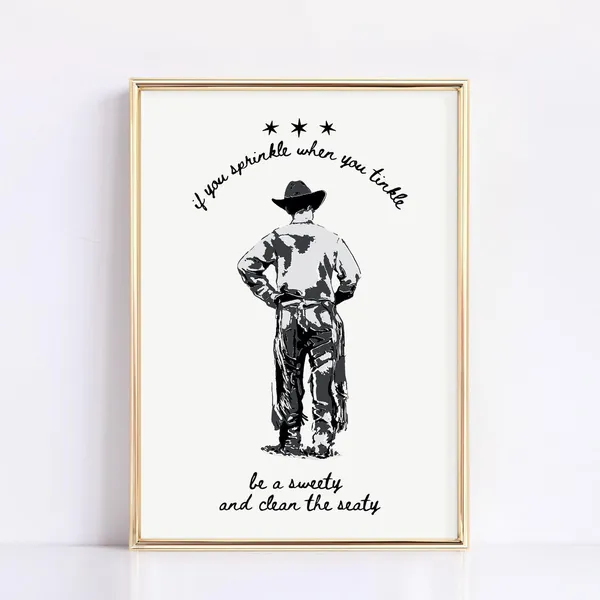 If You Sprinkle Cowboy Bathroom Humor Art Print