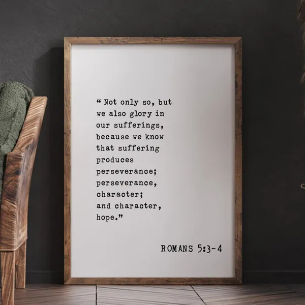 Romans 5:3-4 Scripture Verse Art, Hope