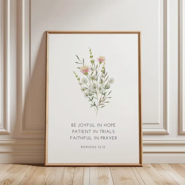 Romans 12:12 Bible Verse Floral Farmhouse Art Print