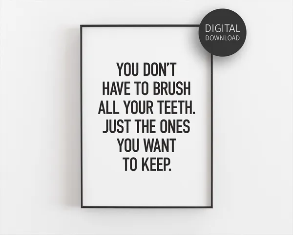 Brush Your Teeth Dental Office Funny Quote Art Print