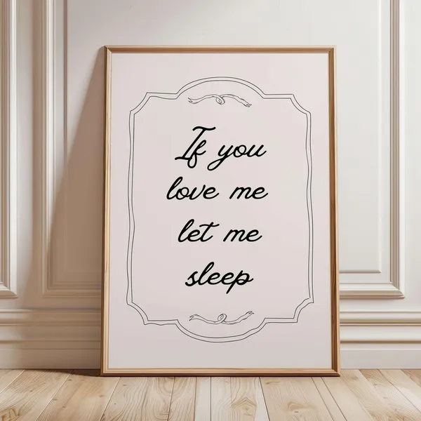 If You Love Me Let Sleep Trendy Bedroom Art Print