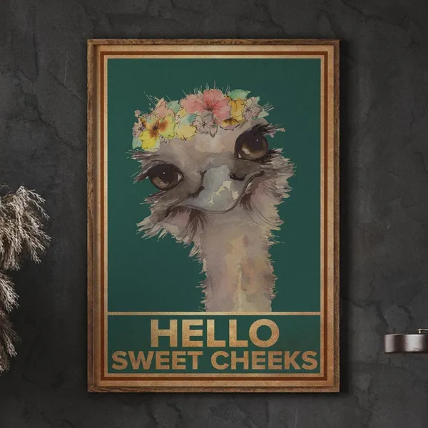 Ostrich Hello Sweet Cheeks Funny Animal Art Print
