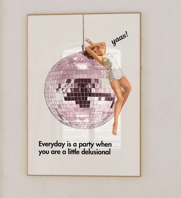 Retro Pink Woman Funny Quote Art Print, Vintage Disco