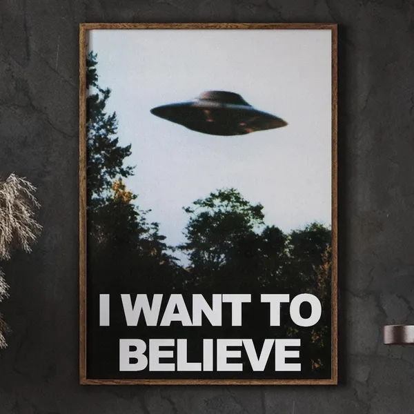 I Want To Believe Sci-Fi UFO Art Print