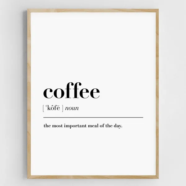 Coffee Definition - Funny Kitchen Art