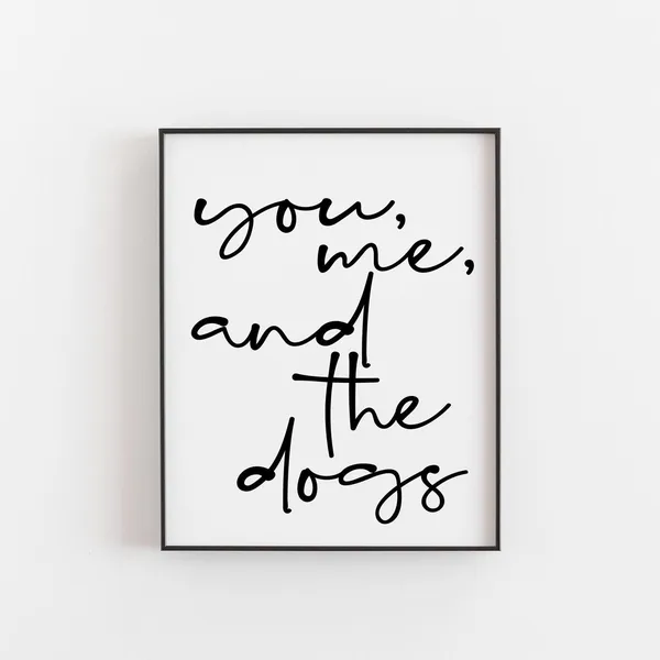 You Me And The Dog Couple Bedroom Dog Quote Art Print